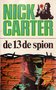 Nick Carter//De 13de spion (Romanpers NC 6)