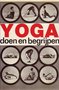 André Van Lysebeth // Yoga Doen En Begrijpen