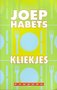 Joep Habets // Kliekjes