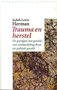 Judith Lewis Herman // Trauma En Herstel