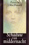 Patricia J.MacDonald//Schaduw van middernacht(H&W)