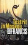 Dick Francis//Testrit in Moskou(archipel)