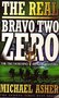 Michael Asher // The Real Bravo Two Zero