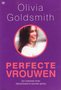 Olivia Goldsmith//Perfecte vrouwen(THB)