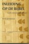 Dr.B.van Oeveren // Inleiding op de bijbel