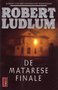 Robert Ludlum /////De Matarese finale (poema)