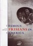 P. de Haan // Famous Frisians In America