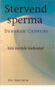 Deborah Cadbury  // Stervend sperma