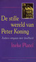 Ineke Platel  // De stille wereld van Peter Koning