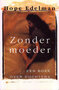 Hope Edelman // Zonder Moeder