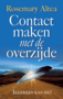 Rosemary Altea  // Contact Maken Met De Overzijde