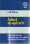 W. Silfhout // Arbeid als opdracht