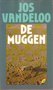 Jos Vandeloo//De muggen(muntinga)