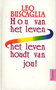  Leo F. Buscaglia // Hou van het leven, het leven houdt van jou!