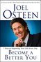 Joel Osteen // Become a Better You