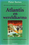 Pieter Barten // Atlantis en wereldkarma