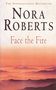 Nora Roberts//Face The Fire(Piatkus)