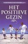 Arvella Schuller //Het positieve gezin