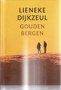 Lieneke Dijkzeul//Gouden bergen(literaire juweeltje)