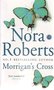 Nora Roberts// Morrigan's Cross(Piatkus)