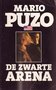 Mario Puzo//De zwarte arena(briljant) 