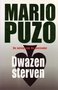 Mario Puzo// Dwazen sterven(boekerij)