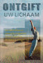 Jane Scrivner //  Ontgift uw lichaam