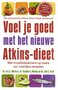 Eric C. Westman//Voel je goed met het nieuwe Atkins dieet(de kern)