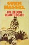 Sven Hassel // The Bloody Road to Death(Book Club Associates)