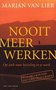 Marjan van Lier//Nooit meer werken(spectrum)